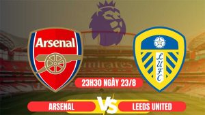 Arsenal vs Leeds - 23h30 ngày 23/08/2025: Liệu Có Bất Ngờ Dành Cho Pháo Thủ?