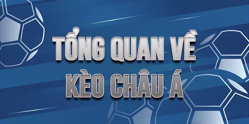 kèo châu Á là gì và cách chơi hiệu quả kèo châu Á là gì và cách chơi hiệu quả
