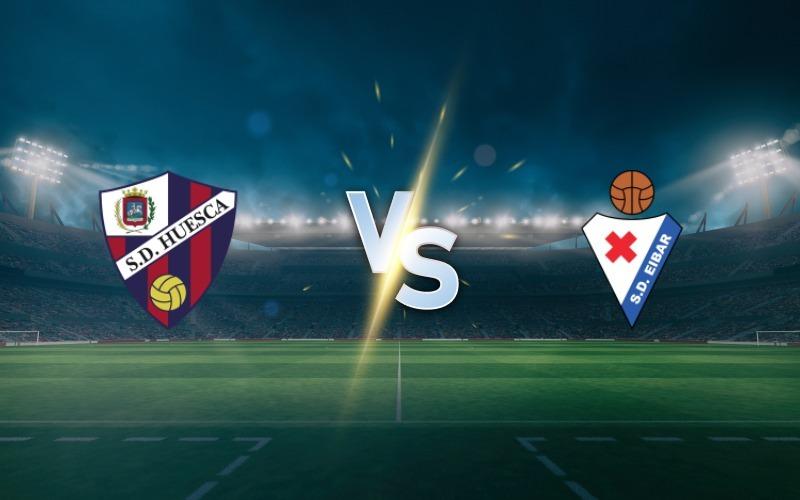 Tổng quát về hai đội Huesca vs Eibar