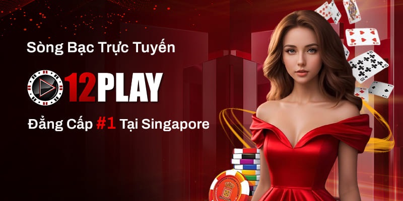 Nhà Cái Uy Tín 12Play – Đánh Giá Tổng Quan Cho Người Chơi Mới