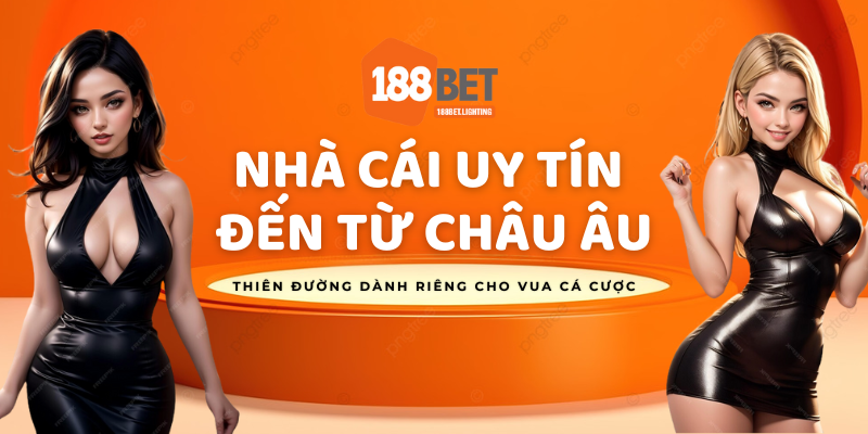 188bet - Nhà Cái Cá Cược Thể Thao Uy Tín Việt Nam Tặng 100% Nạp Đầu