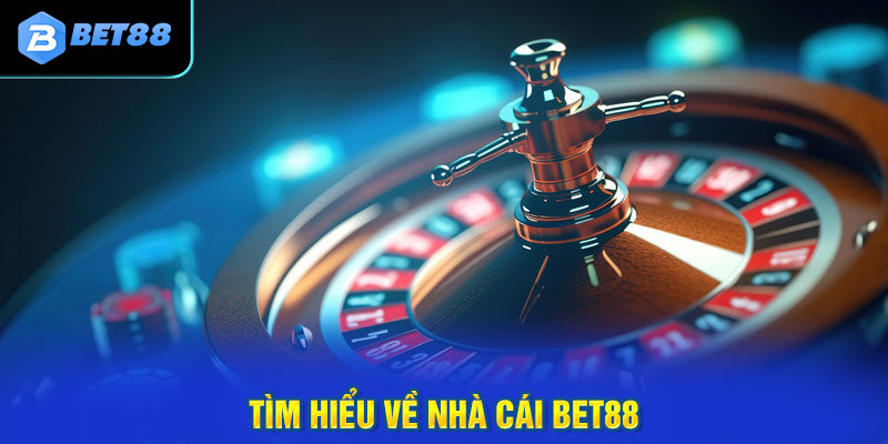 BET88 nhà cái cá cược đẳng cấp khu vực