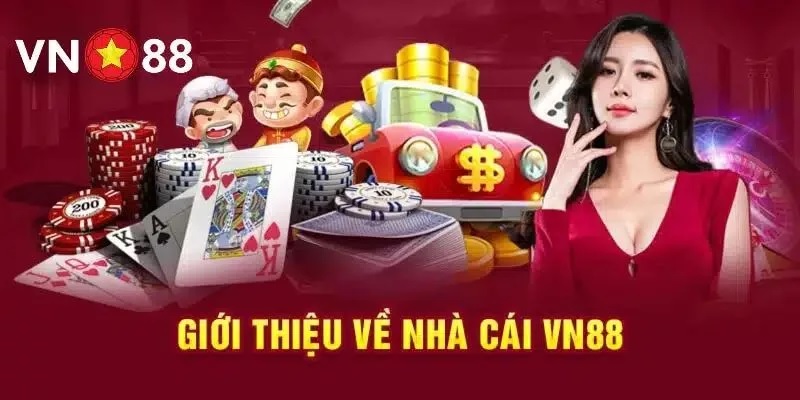Tìm hiểu khái quát vài thông tin về nhà cái VN88