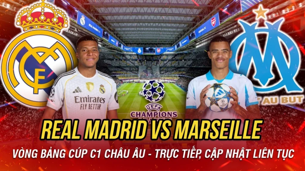 Real Madrid vs Marseille - 02h00 ngày 17/09/2025 Champions League 2025/26